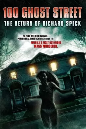 100 Ghost Street: The Return of Richard Speck izle