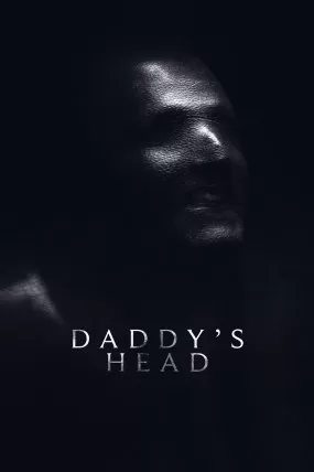 Daddy's Head izle