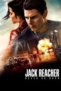 Jack Reacher 2: Asla Geri Dönme izle