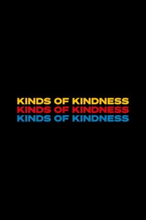 Kinds of Kindness izle