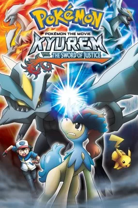 Pokémon the Movie: Kyurem vs. the Sword of Justice izle