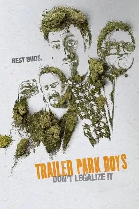 Trailer Park Boys: Don't Legalize It izle